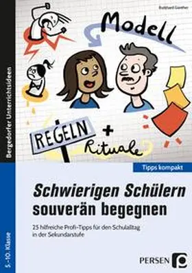 Günther |  Schwierigen Schülern souverän begegnen - Sek | Buch |  Sack Fachmedien