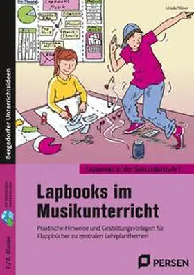 Tilsner |  Lapbooks im Musikunterricht - 7./8. Klasse | Buch |  Sack Fachmedien