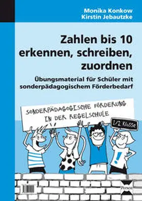 Konkow / Jebautzke |  Zahlen bis 10 erkennen, schreiben, zuordnen | Loseblattwerk |  Sack Fachmedien