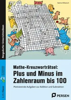 Willwersch |  Mathe-Kreuzworträtsel: Plus und Minus ZR bis 100 (2. und 3. Klasse) | Buch |  Sack Fachmedien