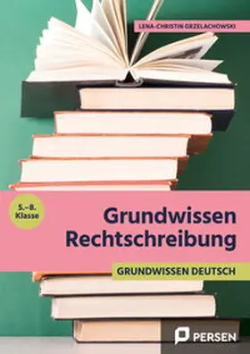 Grzelachowski |  Grundwissen Rechtschreibung | Buch |  Sack Fachmedien