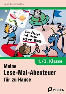 Lipke-Bauriedel / Scheler |  Meine Lese-Mal-Abenteuer für zu Hause - 1./2. Kl. | Buch |  Sack Fachmedien