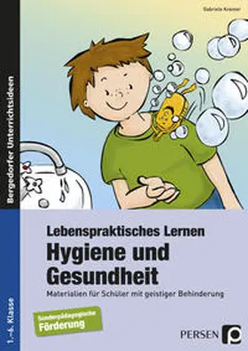 Kremer |  Lebenspraktisches Lernen: Hygiene und Gesundheit | Buch |  Sack Fachmedien