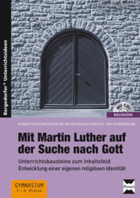 Karsch / Kunter |  Mit Martin Luther auf der Suche nach Gott | Buch |  Sack Fachmedien