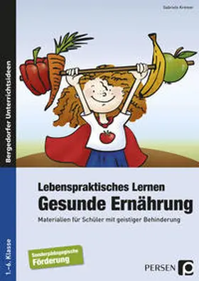 Kremer |  Lebenspraktisches Lernen: Gesunde Ernährung | Buch |  Sack Fachmedien