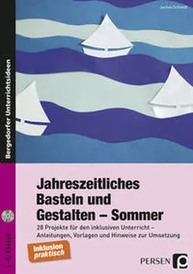 Schmidt |  Jahreszeitliches Basteln und Gestalten - Sommer | Buch |  Sack Fachmedien