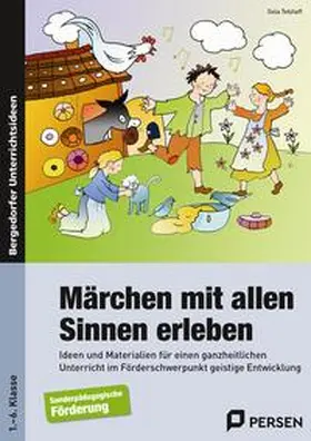 Tetzlaff |  Märchen mit allen Sinnen erleben | Buch |  Sack Fachmedien