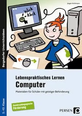 Kirchmann |  Lebenspraktisches Lernen: Computer | Buch |  Sack Fachmedien