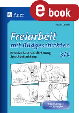 Lassert | Freiarbeit mit Bildgeschichten - Klasse 3 und 4 | E-Book | sack.de