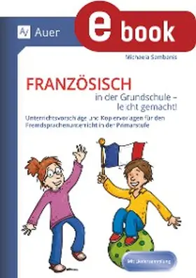 Sambanis |  Französisch in der Grundschule - leicht gemacht | eBook | Sack Fachmedien