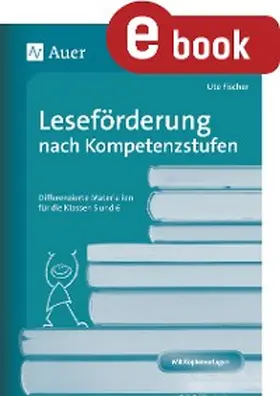 Fischer |  Leseförderung nach Kompetenzstufen | eBook | Sack Fachmedien
