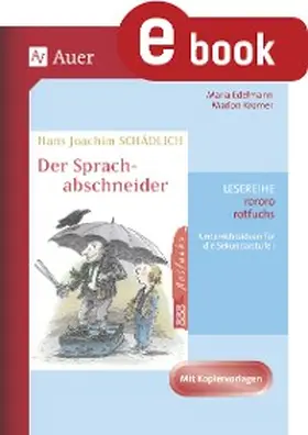 Edelmann / Kromer | Hans Joachim Schädlich: Der Sprachabschneider | E-Book | www2.sack.de