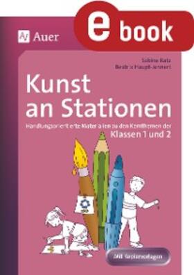 Haupt-Jennert / Ratz |  Kunst an Stationen 1/2 | eBook | Sack Fachmedien