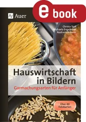 Troll / Engelhardt / Lohmann |  Hauswirtschaft in Bildern - Garmachungsarten | eBook | Sack Fachmedien