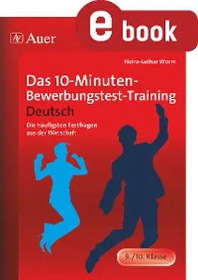 Worm |  Das 10-Minuten-Bewerbungstest-Training Deutsch | eBook | Sack Fachmedien