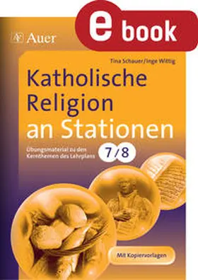 Schauer / WIttig |  Katholische Religion an Stationen | eBook | Sack Fachmedien