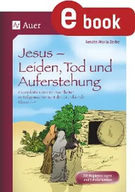 Zerbe | Jesus - Leiden, Tod und Auferstehung | E-Book | www2.sack.de