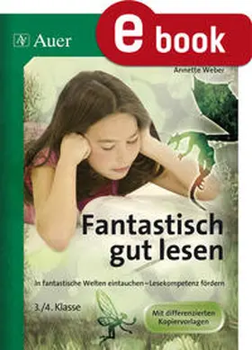 Weber |  Fantastisch gut lesen 3-4 | eBook | Sack Fachmedien