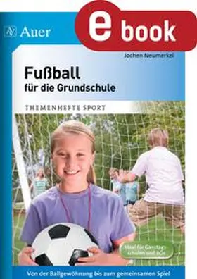 Neumerkel |  Fußball für die Grundschule | eBook | Sack Fachmedien