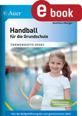 Obinger |  Handball für die Grundschule | eBook | Sack Fachmedien