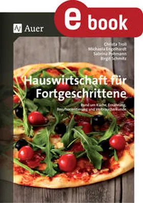 Troll / Engelhardt / Pohmann |  Hauswirtschaft für Fortgeschrittene | eBook | Sack Fachmedien
