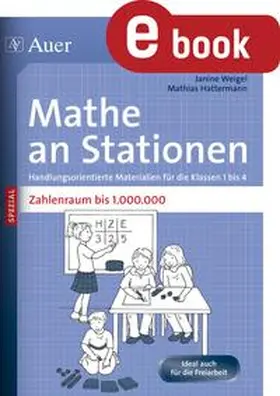 Hattermann / Weigel |  Mathe an Stationen SPEZIAL Zahlenraum bis 1000000 | eBook | Sack Fachmedien