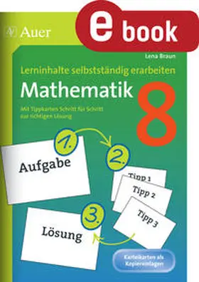 Braun |  Lerninhalte selbstständig erarbeiten Mathematik 8 | eBook | Sack Fachmedien