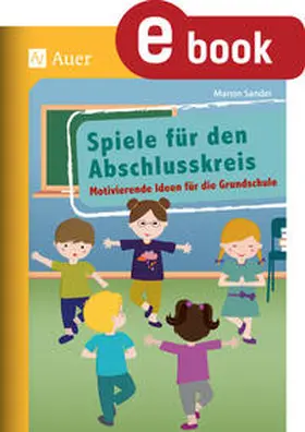 Sander |  Spiele für den Abschlusskreis | eBook | Sack Fachmedien