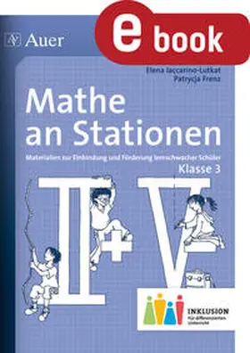 Iaccarino-Lutkat / Frenz |  Mathe an Stationen 3 Inklusion | eBook | Sack Fachmedien