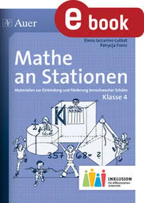 Iaccarino-Lutkat / Frenz |  Mathe an Stationen 4 Inklusion | eBook | Sack Fachmedien