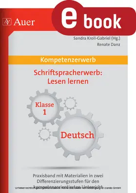 Danz / Kroll-Gabriel |  Kompetenz Schriftspracherwerb Lesen lernen | eBook | Sack Fachmedien