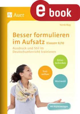 May |  Besser formulieren im Aufsatz Klassen 9-10 | eBook | Sack Fachmedien