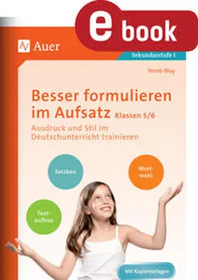 May |  Besser formulieren im Aufsatz Klassen 5-6 | eBook | Sack Fachmedien