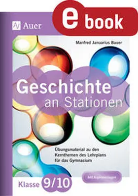 Bauer |  Geschichte an Stationen 9-10 Gymnasium | eBook | Sack Fachmedien