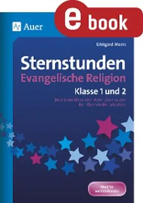 Moers |  Sternstunden Evangelische Religion - Klasse 1 & 2 | eBook | Sack Fachmedien