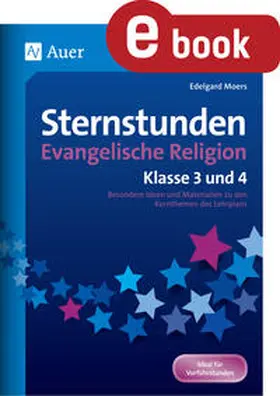 Moers |  Sternstunden Evangelische Religion - Klasse 3 & 4 | eBook | Sack Fachmedien