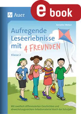 Weber |  Aufregende Leseerlebnisse mit 4 Freunden - Kl. 2 | eBook | Sack Fachmedien