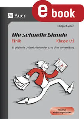 Moers | Die schnelle Stunde Ethik Klasse 1/2 | E-Book | www2.sack.de