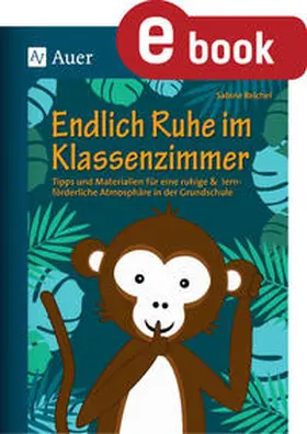 Reichel |  Endlich Ruhe im Klassenzimmer | eBook | Sack Fachmedien
