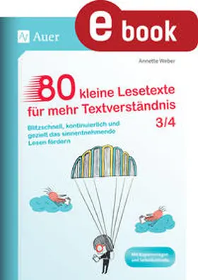 Weber | 80 kleine Lesetexte für mehr Textverständnis 3/4 | E-Book | sack.de
