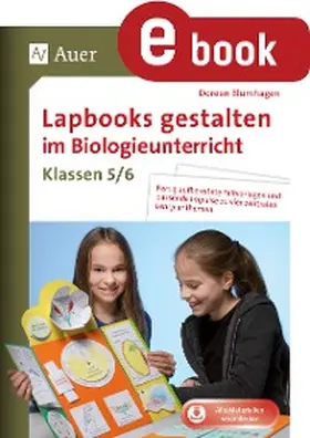 Blumhagen / Doreen |  Lapbooks gestalten im Biologieunterricht 5-6 | eBook | Sack Fachmedien