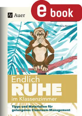 Reichel |  Endlich Ruhe im Klassenzimmer Sekundarstufe | eBook | Sack Fachmedien