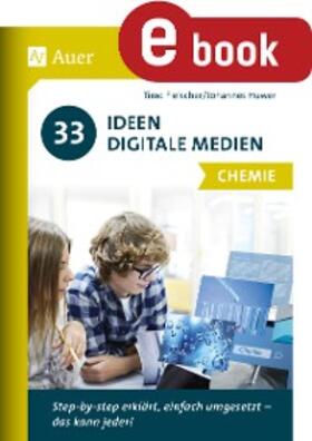 Fleischer / Huwer |  33 Ideen Digitale Medien Chemie | eBook | Sack Fachmedien