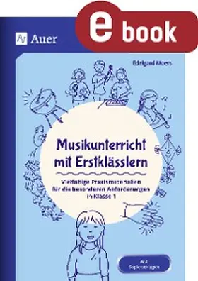 Moers |  Musikunterricht mit Erstklässlern | eBook | Sack Fachmedien