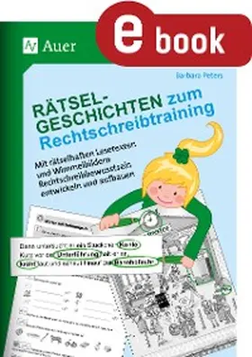 Peters |  Rätsel-Geschichten zum Rechtschreibtraining | eBook | Sack Fachmedien