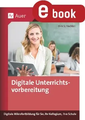 Schlechter | Digitale Unterrichtsvorbereitung | E-Book | sack.de