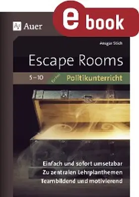 Stich |  Escape-Rooms für den Politikunterricht 5-10 | eBook | Sack Fachmedien
