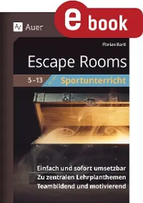 Bartl |  Escape Rooms für den Sportunterricht 5-13 | eBook | Sack Fachmedien