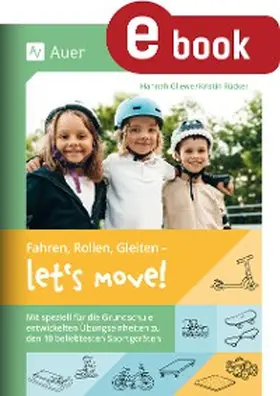 Gliewe / Rücker | Fahren, Rollen, Gleiten - let's move | E-Book | www2.sack.de