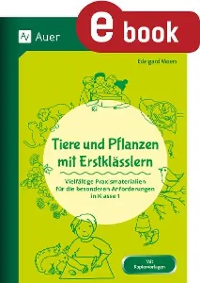 Moers |  Tiere und Pflanzen mit Erstklässlern | eBook | Sack Fachmedien